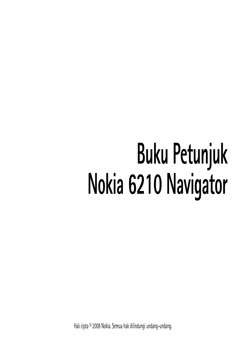 Buku Petunjuk Nokia 6210 Navigator