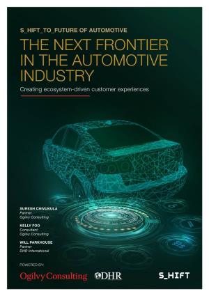 THE NEXT FRONTIER in the AUTOMOTIVE INDUSTRY Creating Ecosystem-Driven Customer Experiences