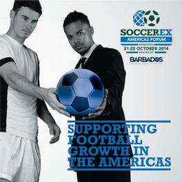 Supporting Football Growth in the Americas the Event to Meet Key Players Within the Americas’ Football Industry