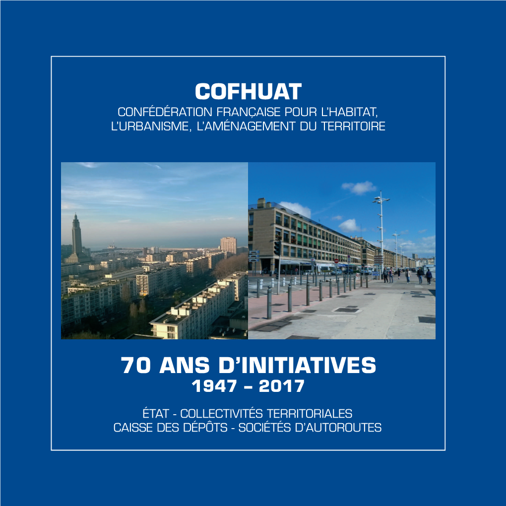 Cofhuat 70 Ans D'initiatives