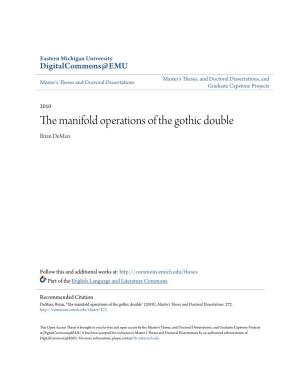The Manifold Operations of the Gothic Double