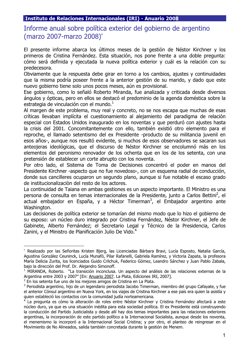 Informe Anual Sobre Política Exterior Del Gobierno De Argentino (Marzo 2007-Marzo 2008)∗