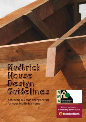 Mudbrick House Design Guidelines Achieving a 6 Star Energy Rating for Your Mudbrick Home Contents