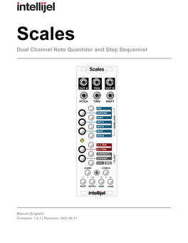 Scales Dual Channel Note Quantizer and Step Sequencer