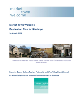 Market Town Welcome Destination Plan for Stanhope