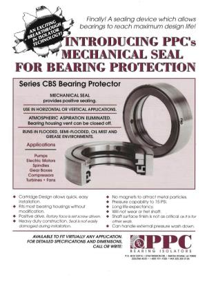 RODUCING PPC's MECHANICAL SEAL for BEARING PROTECTION Series CBS Bearing Protector