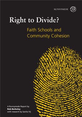 Right to Divide? Faith Schools and Community Cohesion