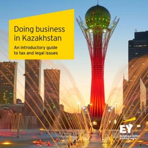 Doing Business in Kazakhstan an Introductory Guide to Tax and Legal Issues 2 Doing Business in Kazakhstan Preface