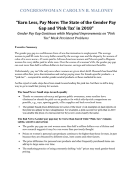 CONGRESSWOMAN CAROLYN B. MALONEY “Earn Less, Pay More: the State of the Gender Pay Gap and 'Pink Tax' in 2018”