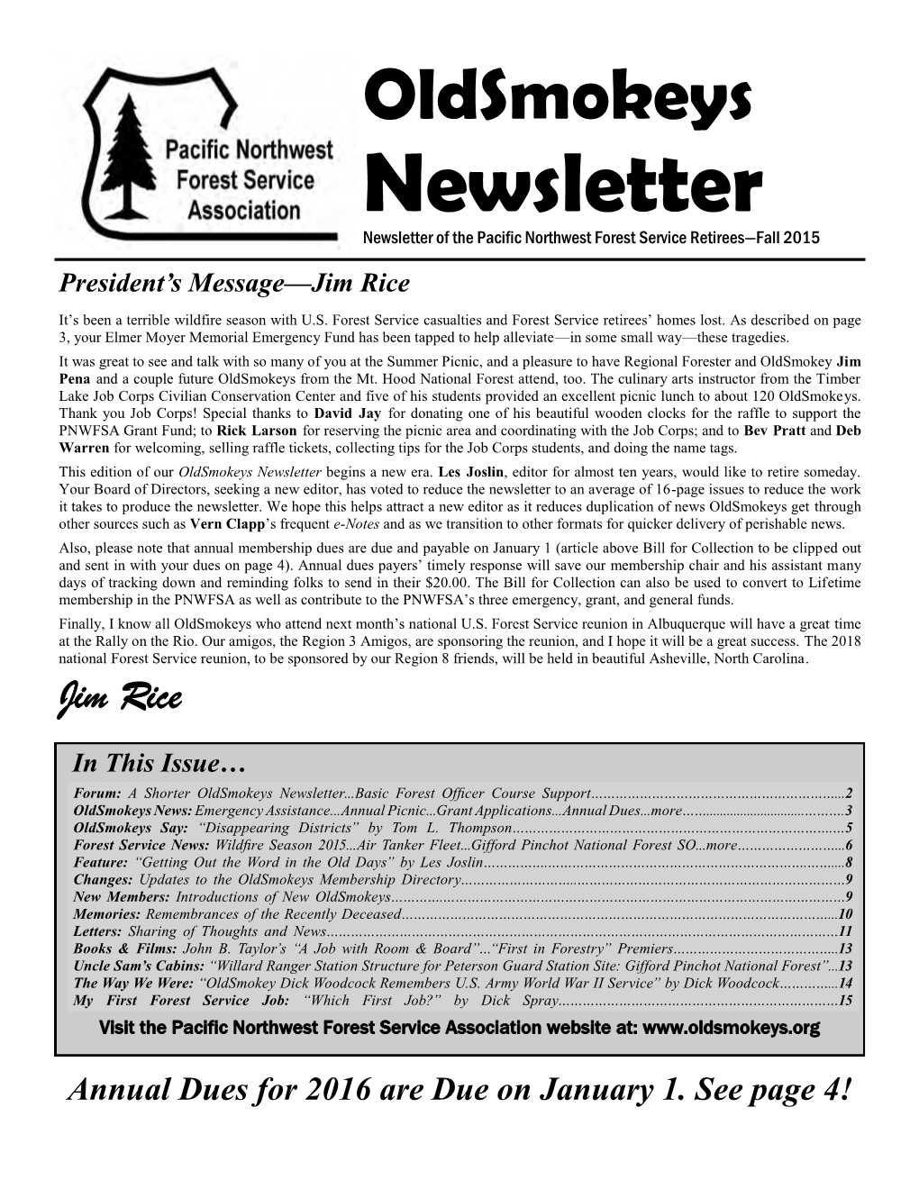 Newsletter Newsletter of the Pacific Northwest Forest Service Retirees—Fall 2015 President’S Message—Jim Rice