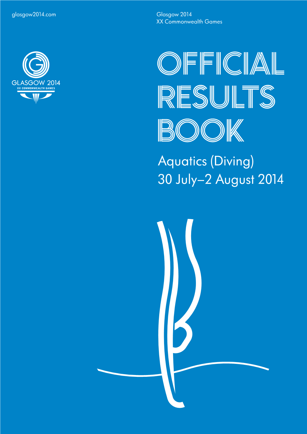 Diving) 30 July–2 August 2014 Diving