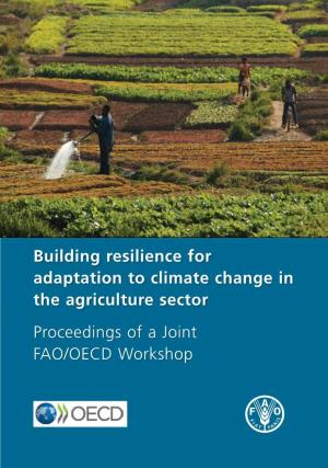 Building Resilience for Adaptation to Climate Change in the Agriculture