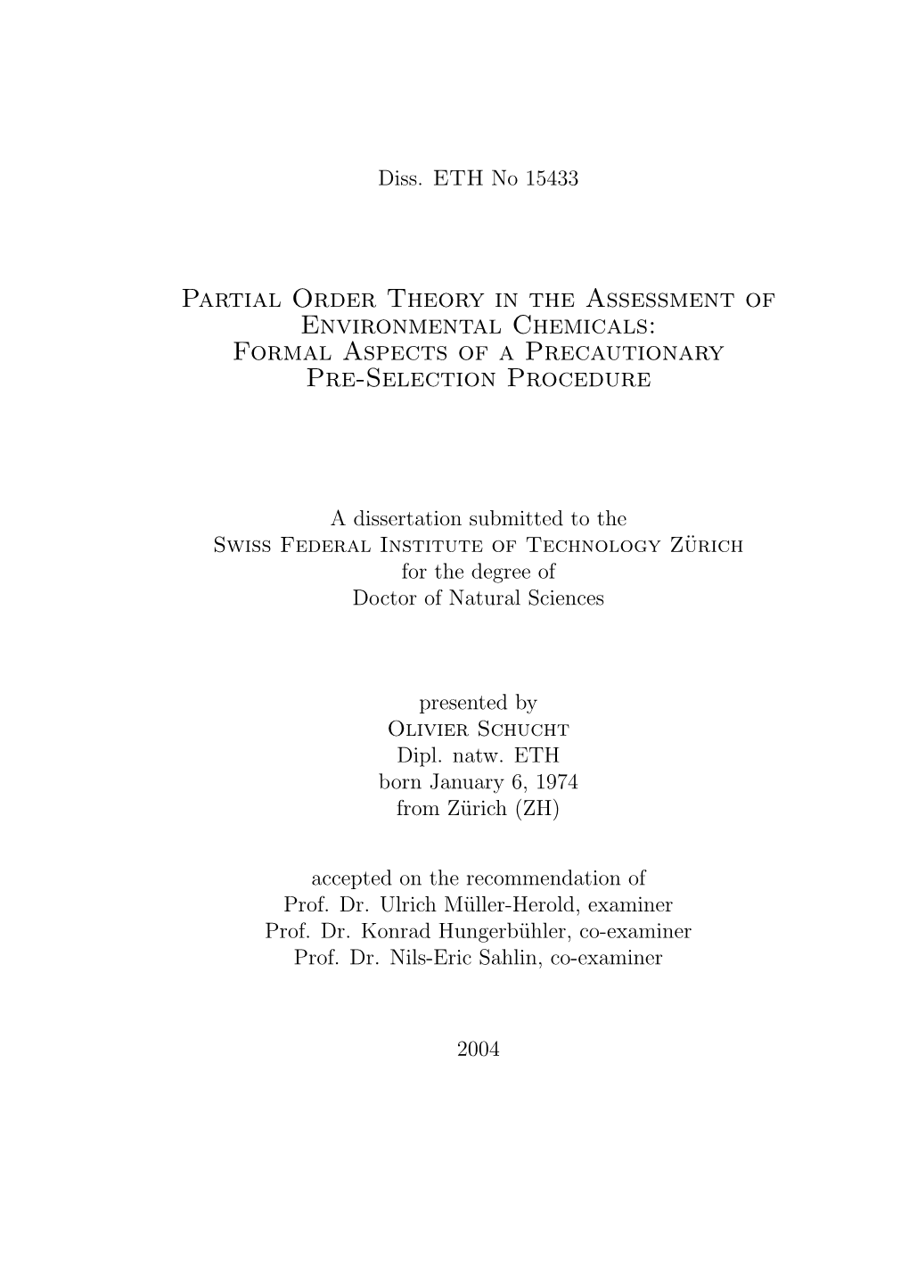 Partial Order Theory in the Assessment of Environmental Chemicals: Formal Aspects of a Precautionary Pre-Selection Procedure