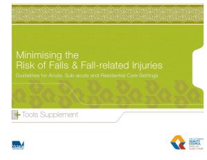Minimising the Risk of Falls & Fall-Related Injuries