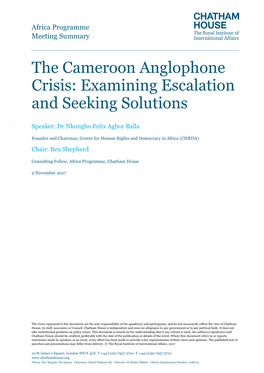 The Cameroon Anglophone Crisis: Examining Escalation and Seeking Solutions