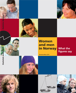 Women and Men in Norway What the Figures Say Revised Edition 2010