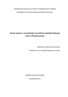 Estudo Químico E Microbiológico De Gallesia Integrifolia (Spreng) Harms