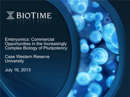 Embryomics: Commercial Opportunities in the Increasingly Complex Biology of Pluripotency Case Western Reserve University