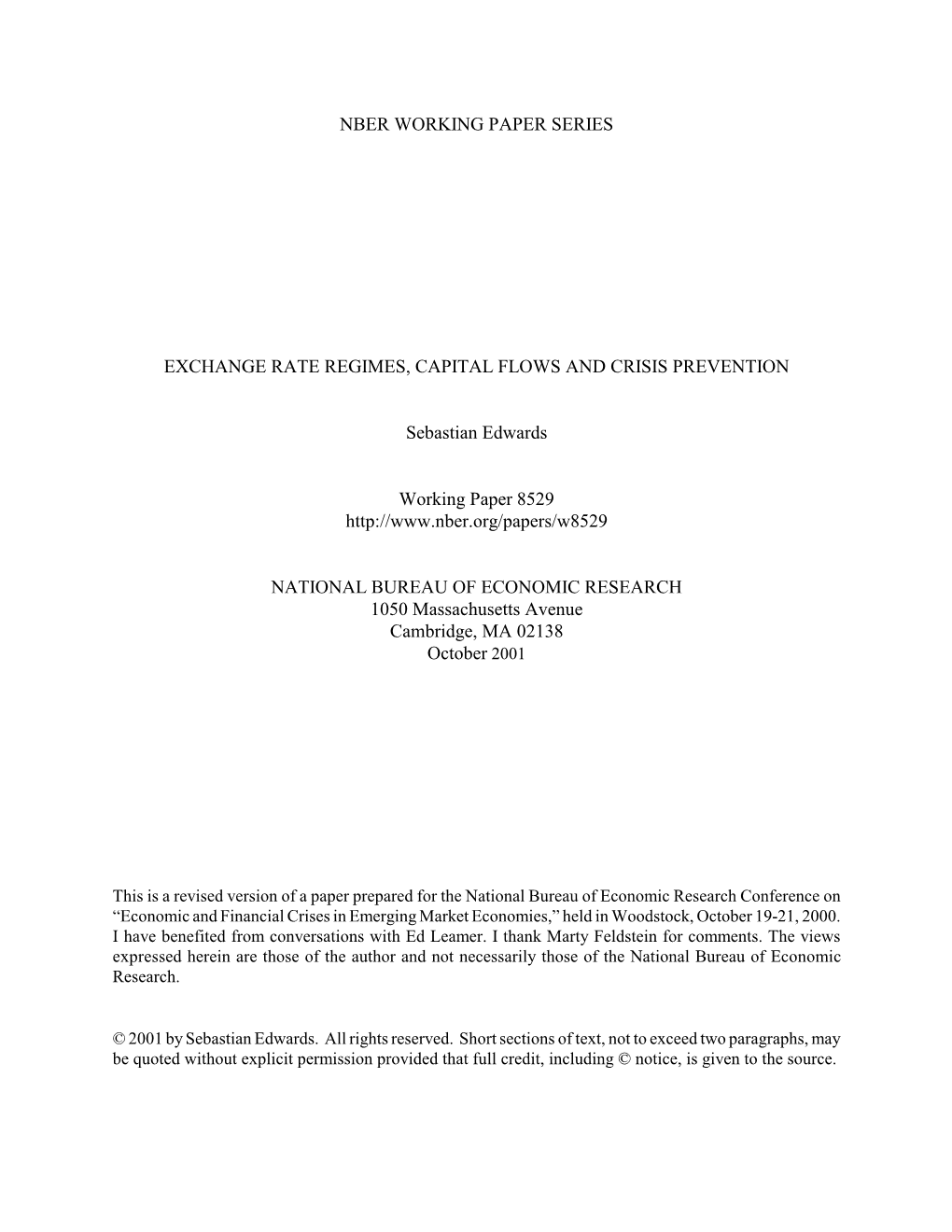 Exchange Rate Regimes, Capital Flows and Crisis Prevention