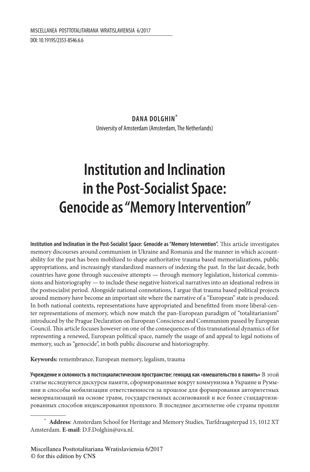 Institution and Inclination in the Post-Socialist Space: Genocide As “Memory Intervention”