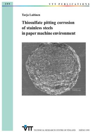 Thiosulfate Pitting Corrosion of Stainless Steels in Paper Machine Environment