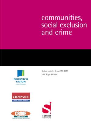 Communities, Social Exclusion and Crime