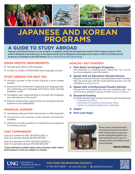 JAPANESE and KOREAN PROGRAMS a GUIDE to STUDY ABROAD Japanese and Korean Minors Are Encouraged to Complete a Study Abroad Experience As Part of Their Degree Program