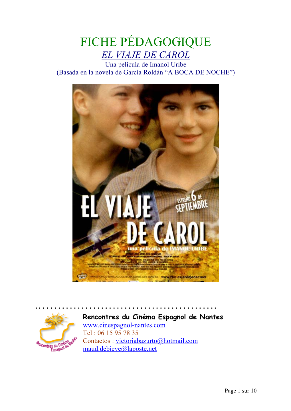 EL VIAJE DE CAROL Una Película De Imanol Uribe (Basada En La Novela De García Roldán “A BOCA DE NOCHE”)