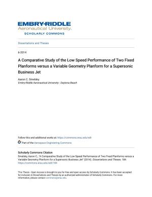 A Comparative Study of the Low Speed Performance of Two Fixed Planforms Versus a Variable Geometry Planform for a Supersonic Business Jet