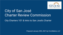 City Charters 101 & Intro to San José's Charter