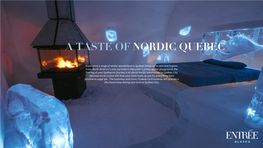 From North America's Only Ice Hotel to Valcarti