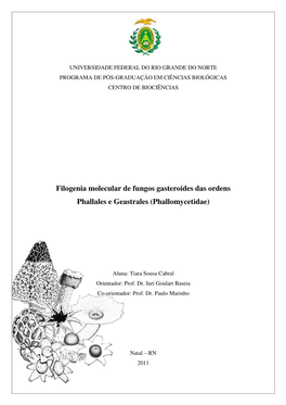 Filogenia Molecular De Fungos Gasteroides Das Ordens Phallales E Geastrales (Phallomycetidae)