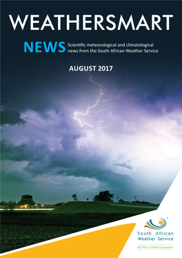 Weathersmart | August 2017 1 FOREWORD by the CHIEF EXECUTIVE OFFICER Mr Jerry Lengoasa