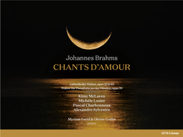 Johannes Brahms CHANTS D’AMOUR