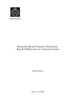 Physically Based Character Simulation – Rag Doll Behaviour in Computer Games