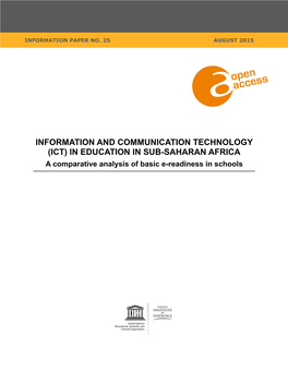INFORMATION and COMMUNICATION TECHNOLOGY (ICT) in EDUCATION in SUB-SAHARAN AFRICA a Comparative Analysis of Basic E-Readiness in Schools