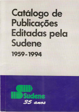 Catálogo De Publicações Editadas Pela SUDENE 1959 - 1994