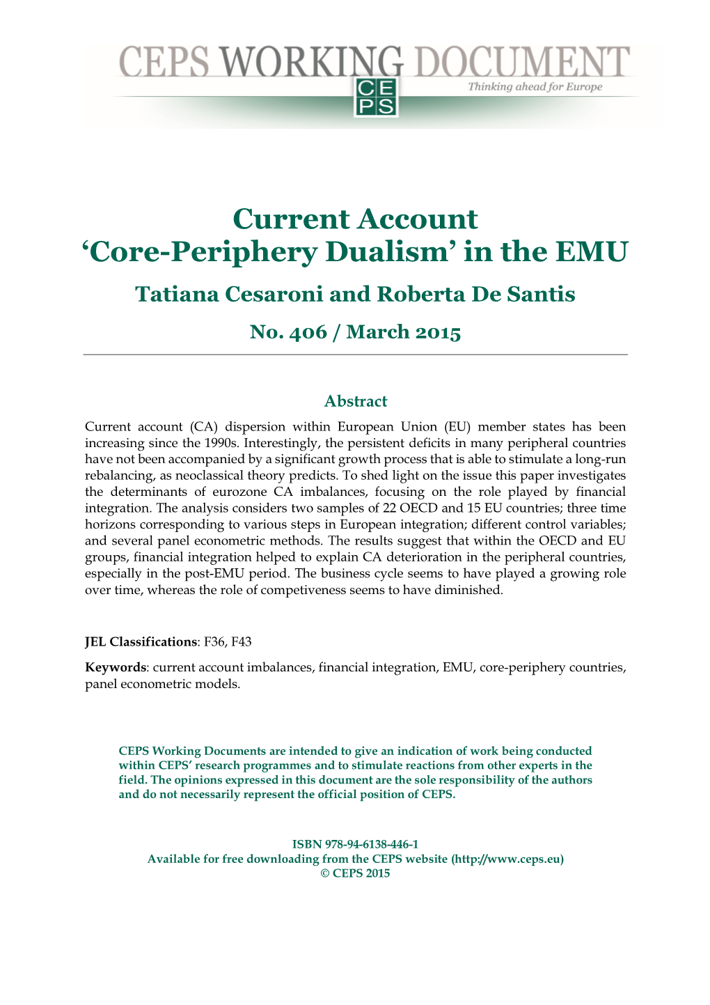 Core-Periphery Dualism’ in the EMU Tatiana Cesaroni and Roberta De Santis No