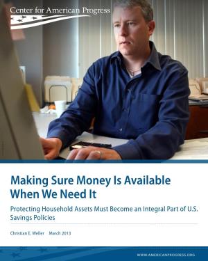 Making Sure Money Is Available When We Need It Protecting Household Assets Must Become an Integral Part of U.S