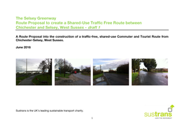 The Selsey Greenway Route Proposal to Create a Shared-Use Traffic Free Route Between Chichester and Selsey, West Sussex - Draft 1