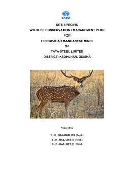 Site Specific Wildlife Conservation / Management Plan for Tiringpahar Manganese Mines of Tata Steel Limited District: Keonjhar, Odisha