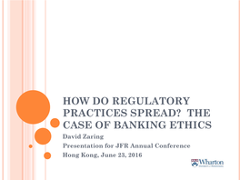 How Do Regulatory Practices Spread?