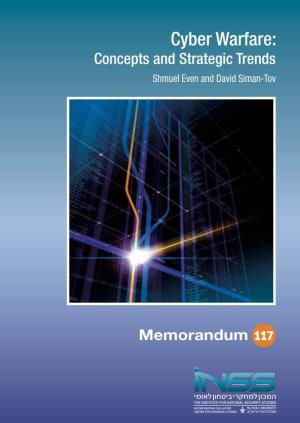 Cyber Warfare: Concepts and Strategic Trends Shmuel Even and David Siman-Tov