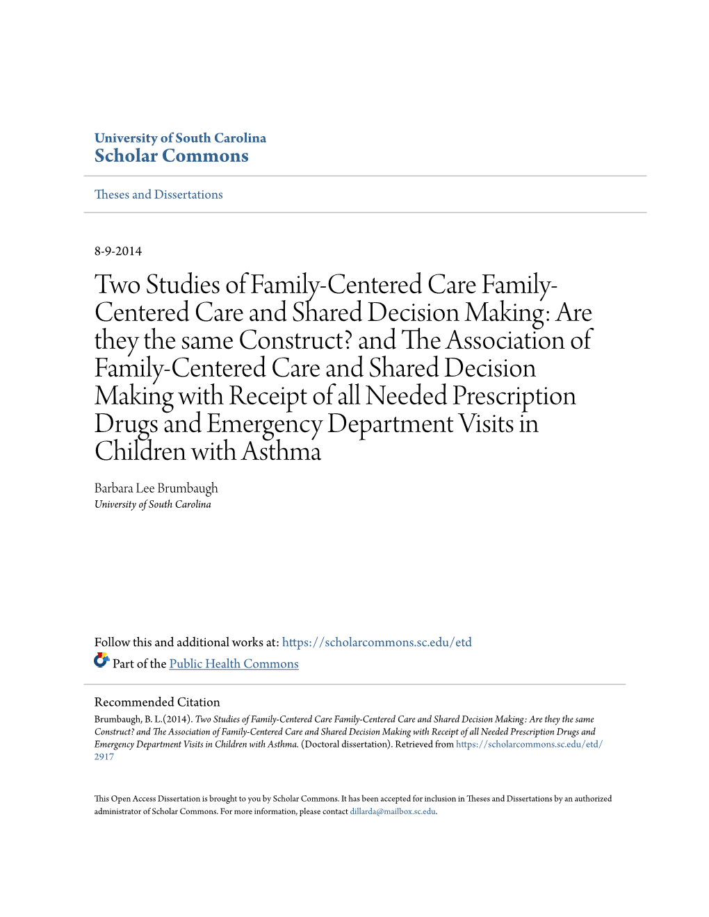 Two Studies of Family-Centered Care Family-Centered Care and Shared Decision Making: Are They the Same Construct? and the Associ