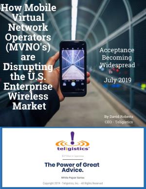 (MVNO's) Are Disrupting the US Enterprise Wireless Market