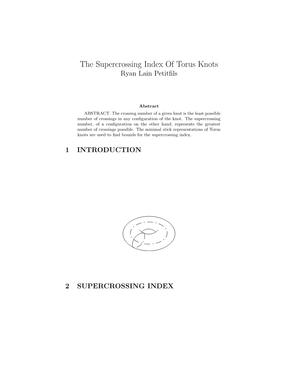 The Supercrossing Index of Torus Knots Ryan Lain Petitﬁls