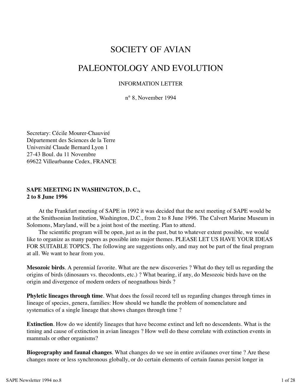 SAPE Newsletter 1994 No.8 1 of 28 Some Areas Than in Others ? How Does the Fossil Record Inﬂuence Our Perception of Modern Avian Distributions ?