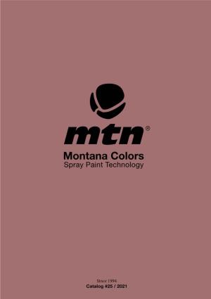 Since 1994 Catalog #25 / 2021 MONTANA COLORS PRODUCTS HELLO