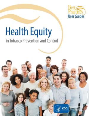Best Practices User Guides-Health Equity in Tobacco Prevention and Control