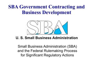 Federal Rulemaking Process for Significant Regulatory Actions SBA Rulemaking to Help Small Business Receive Federal Contract Awards